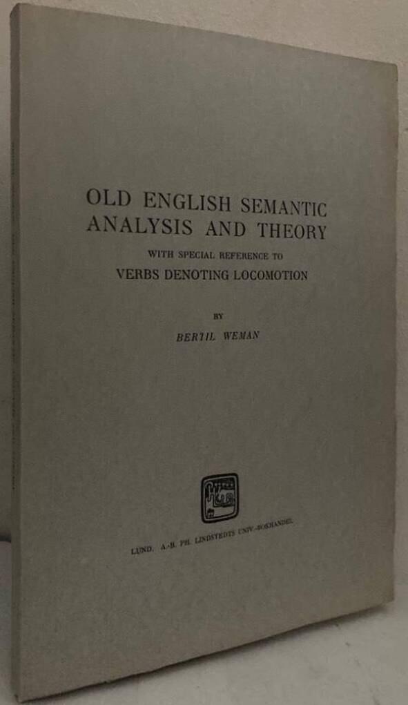 Old English Semantic Analysis and Theory with Special Reference to Verbs Denoting Locomotion