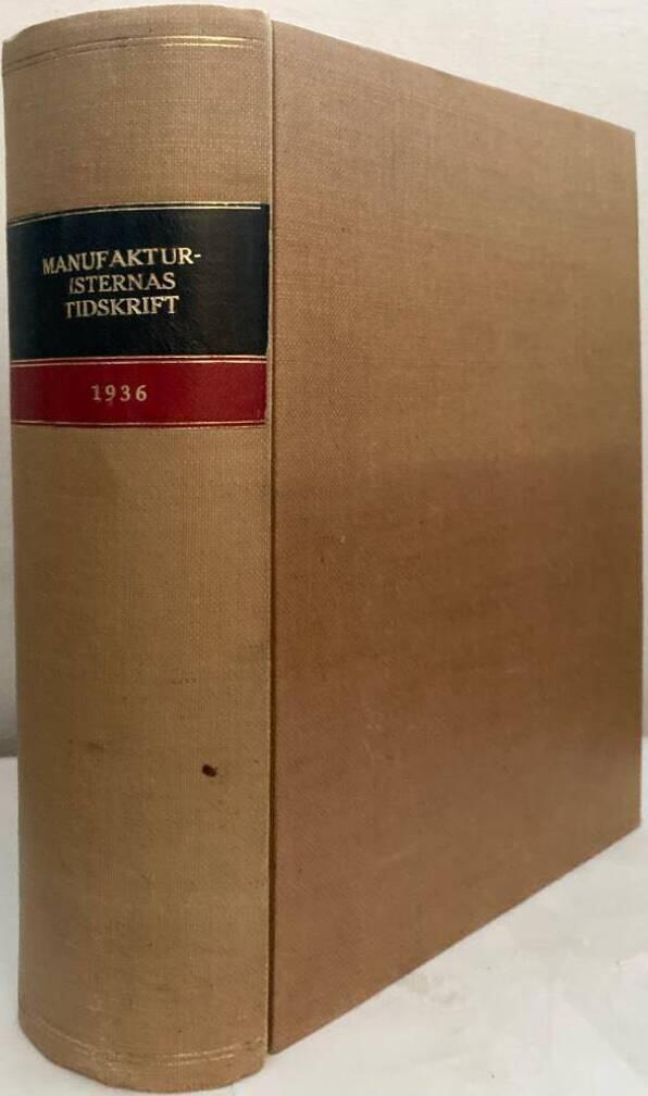 Manufakturisternas tidskrift. Organ för fabrikanter, grossister, detalister och biträden inom manufaktur-, herr- och damkonfektionsbranschen samt organ för principals- och biträdesföreningar. 1936