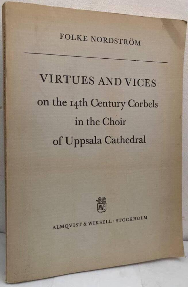 Virtues and Vices of the 14th Century Gospels in the Choir of Uppsala Cathedral