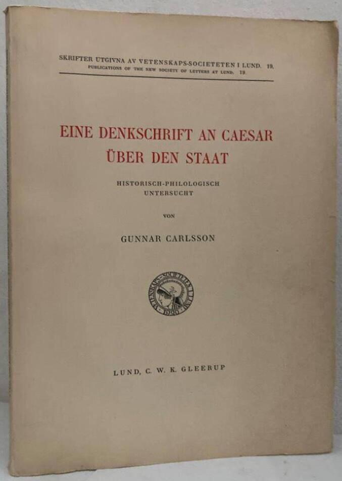 Eine Denkschrift an Caesar über den Staat. Historisch-philologisch untersucht