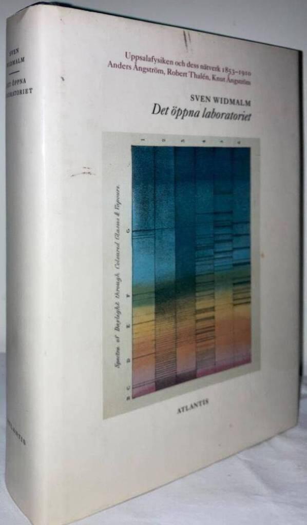 Det öppna laboratoriet. Uppsalafysiken och dess nätverk 1853-1910