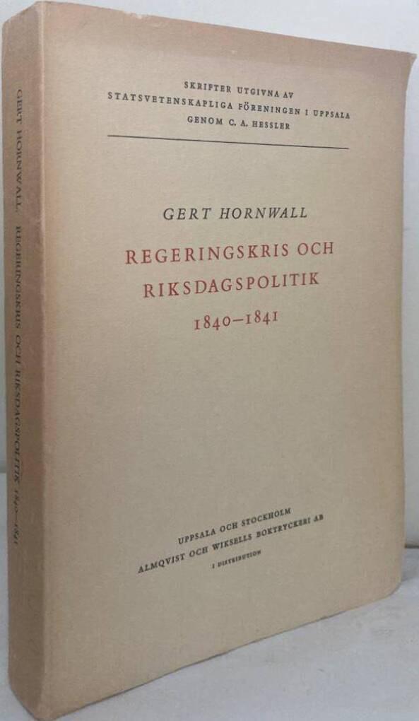 Regeringskris och riksdagspolitik 1840-1841