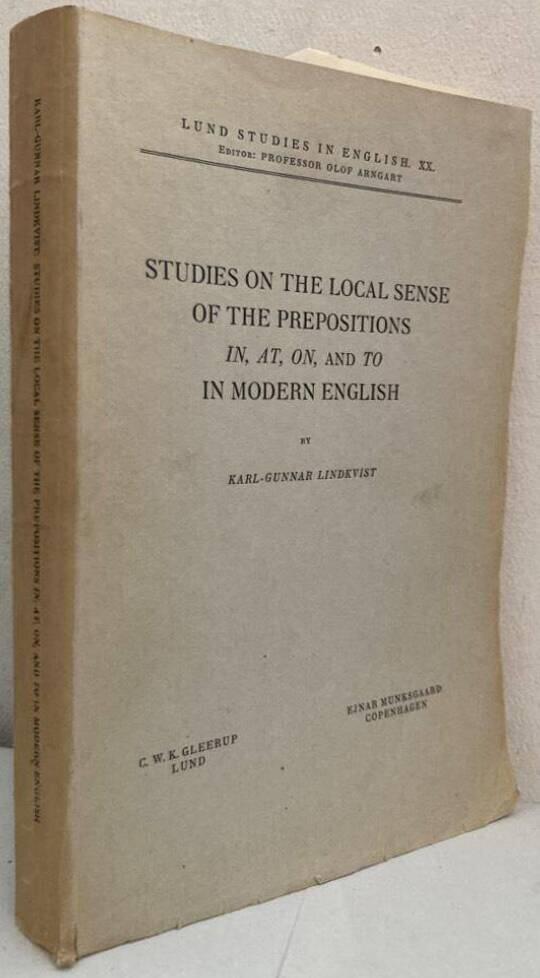 Studies on the Local Sense of the Prepositions In, At, On and To in Modern English.