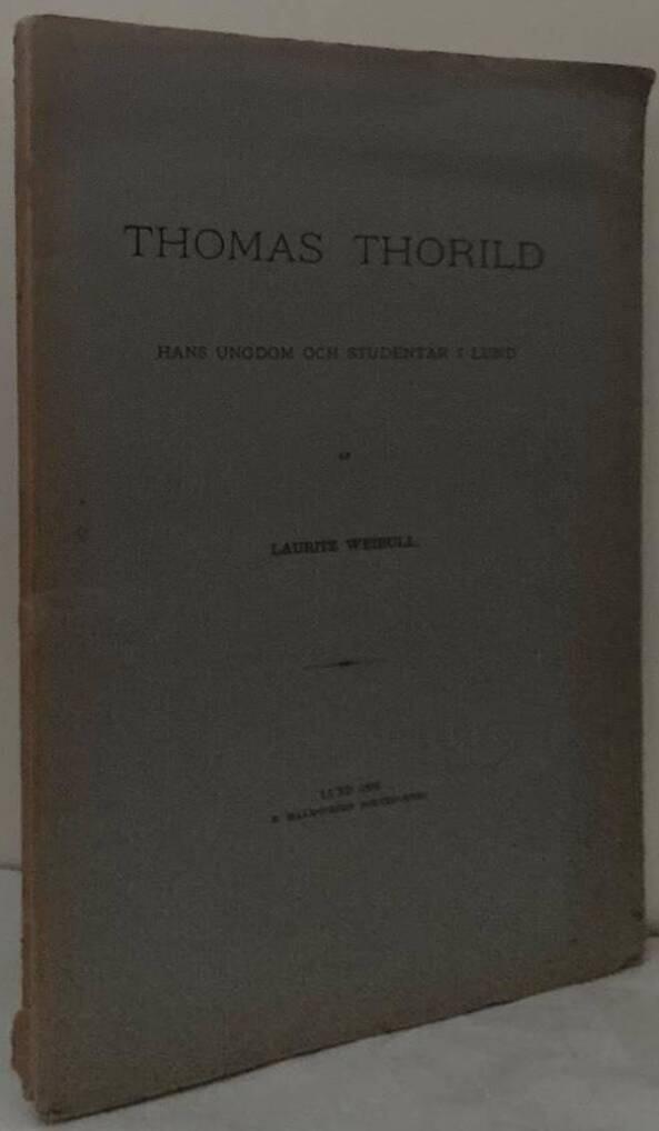 Thomas Thorild. Hans ungdom och studentår i Lund