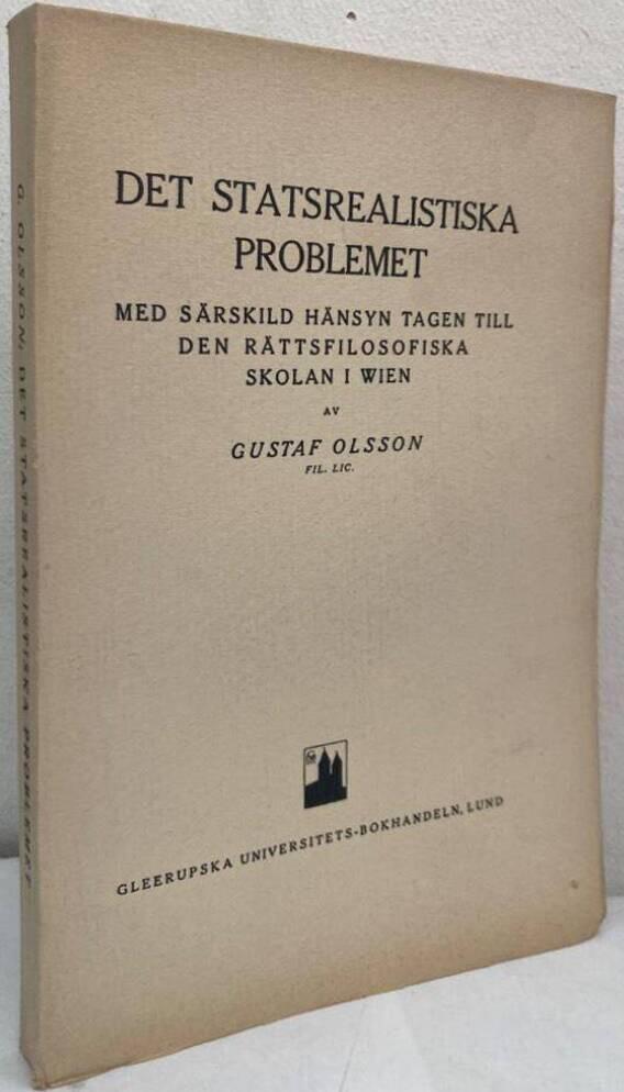 Det statsrealistiska problemet. Med särskild hänsyn tagen till den rättsfilosofiska skolan i Wien.