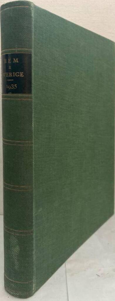 Hem i Sverige. Tidskrift för bygge, trädgård och hemkultur. Tjugoåttonde årgången. 1935