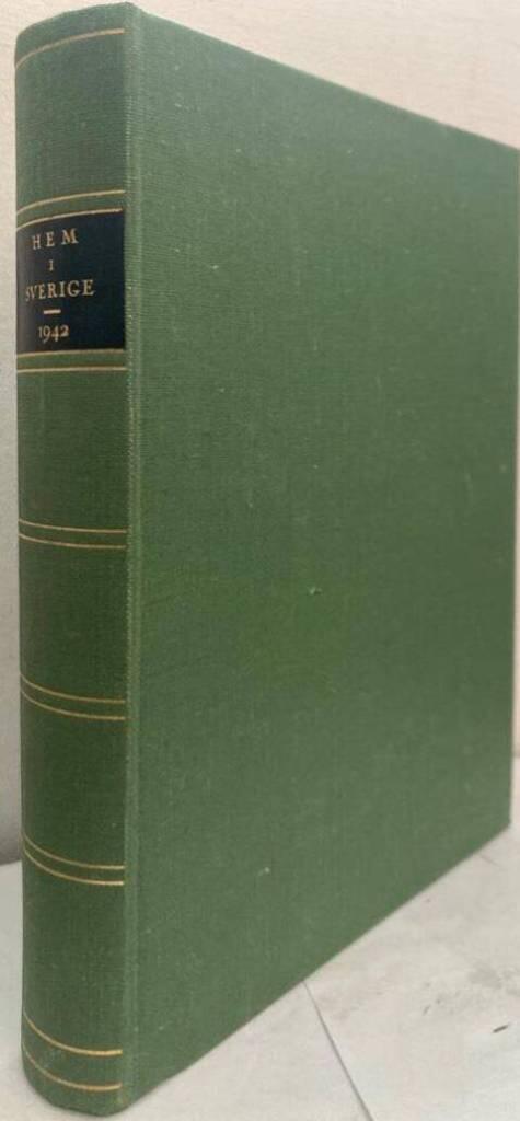 Hem i Sverige. Tidskrift för bygge, trädgård och hemkultur. 33:e årgången. 1940