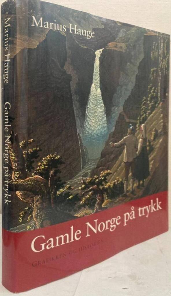 Gamle Norge på trykk. Grafikken og historien