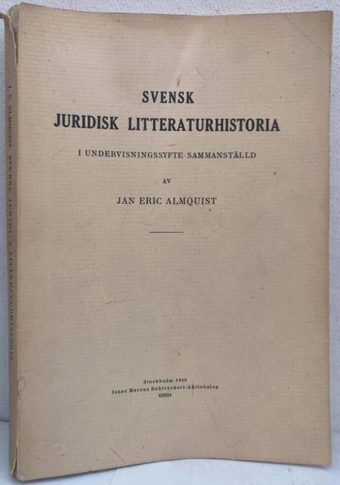 Svensk juridisk litteraturhistoria. I undervisningssyfte sammanställd
