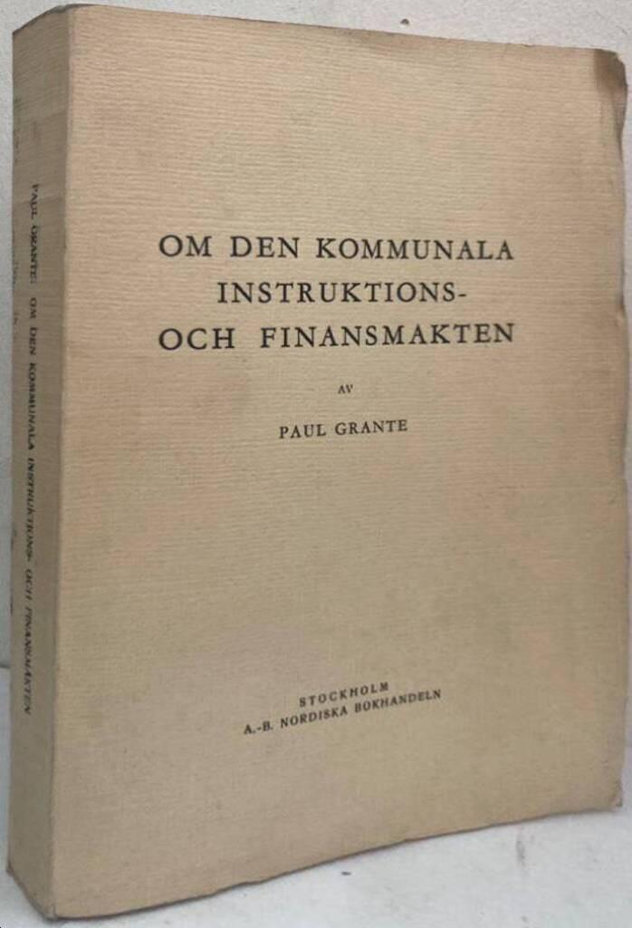 Om den kommunala instruktions- och finansmakten