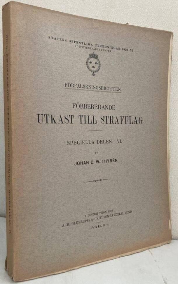 Förberedande utkast till strafflag. Speciella delen. VI. Förfalskningsbrotten