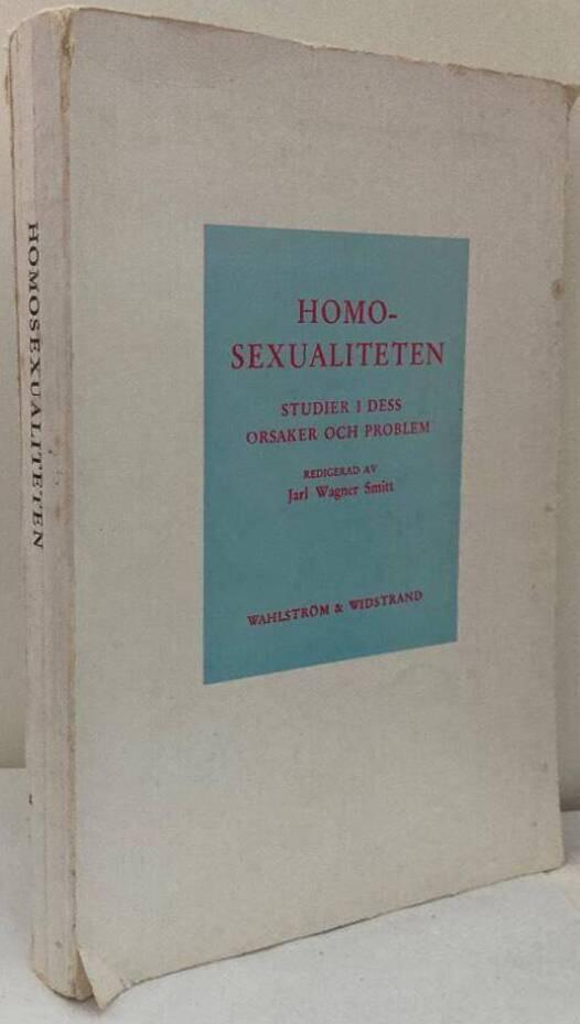 Homosexualiteten. Studier i dess orsaker och problem