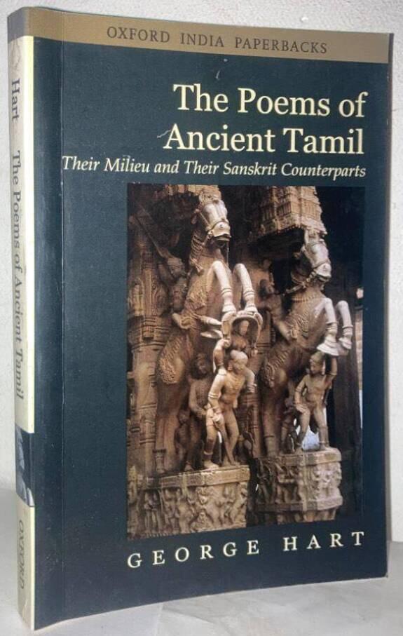 The Poems of Ancient Tamil. Their Milieu and Their Sanskrit Counterparts