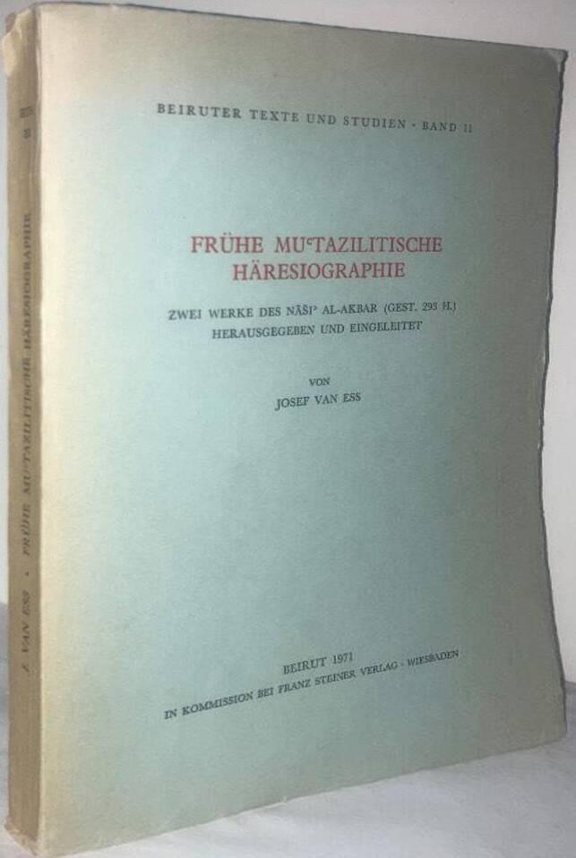 Frühe mu'tazilitische Häresiographie. Zwei Werke des Nasi' al-Akbar (gest. 293 H.)