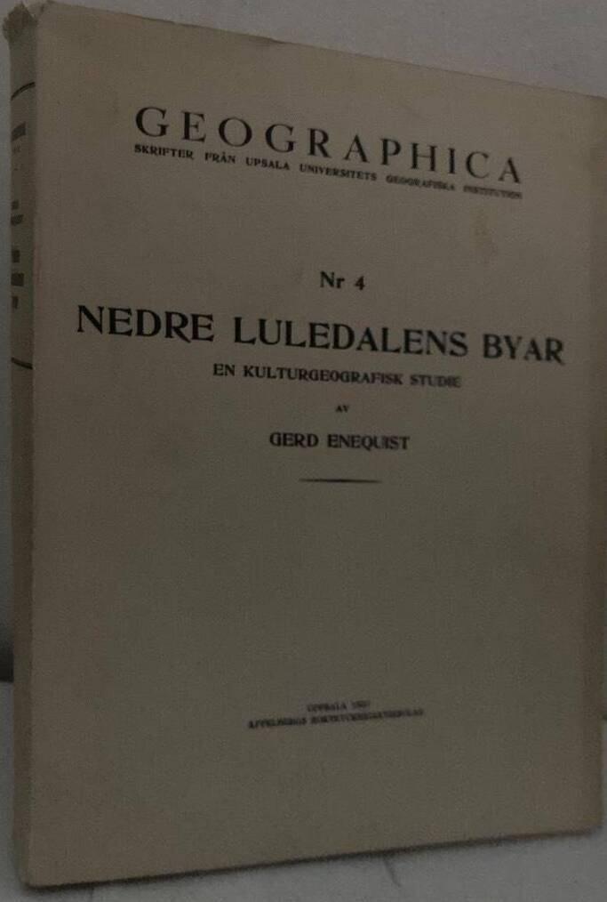 Nedre Luledalens byar. En kulturgeografisk studie