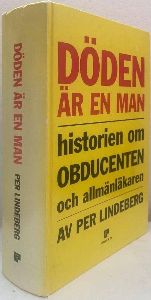Döden är en man. Historien om obducenten och allmänläkaren