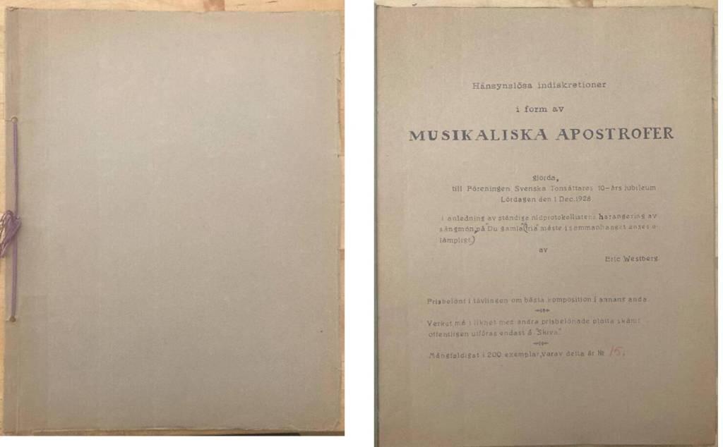 Hänsynslösa indiskretioner i form av musikaliska apostrofer gjorda, till Föreningen Svenska Tonsättares 10-års jubileum. Lördagen den 1 Dec. 1928 i anledning av ständige nidprotokollistens harangering av sångmön på 