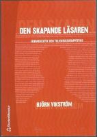 Den skapande läsaren. Hermeneutik och tolkningskompetens 