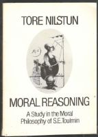 Moral reasoning. A study in the moral philosophy of S.E. Toulmin 