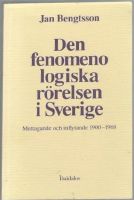 Den fenomenologiska rörelsen i Sverige. Mottagande och inflytande 1900-1968 
