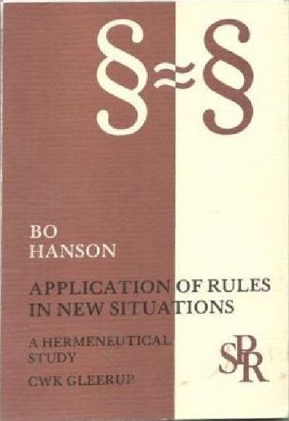 Application of Rules in New Situations. A Hermeneutical Study 