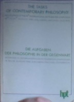 The Tasks of Contemporary Philosophy. Proceedings of the 10th International Wittgenstein Symposium / Die Aufgaben der Philosophie in der Gegenwart. Ak