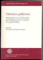 Omnium-gatherum. Philosophical essays dedicated to Jan Österberg on the occasion of his sixtieth birthday  front-cover