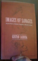 Images of Savages. Ancient Roots of Modern Prejudice in Western Culture 