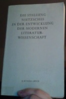 Die Stellung Nietzsches in der Entwicklung der modernen Literaturwissenschaft 