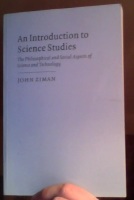 An Introduction to Science Studies. The Philosophical and Social Aspects of Science and Technology 