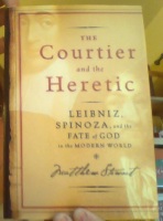 The Courtier and the Heretic. Leibniz, Spinoza, and the Fate of God in the Modern World 