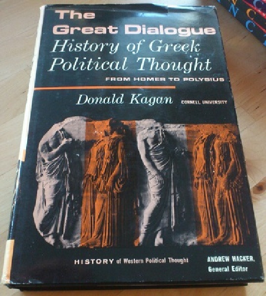 The Great Dialogue. History of Greek Political Thought from Homer to Polybius 