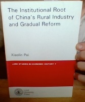 The Institutional Root of China´s Rural Industry and Gradual Reform 