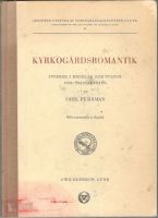 Kyrkogårdsromantik. Studier i engelsk och svensk 1700-talsdiktning 