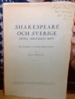 Shakespeare och Sverige intill 1800-talets mitt. En översikt av hans inflytande 