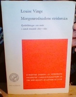 Morgonrodnadens stridsmän. Epokbildningen som motiv i svensk romantik 1807-1821 
