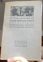 Utställningen af äldre kinesisk konst anordnad af konsthistoriska institutet vid Stockholms högskola dec. 1918 - jan. 1919. Katalog med konsthistorisk