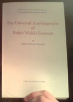 The Universal Autobiography of Ralph Waldo Emerson 