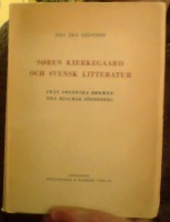 Søren Kierkegaard och svensk litteratur. Från Fredrika Bremer till Hjalmar Söderberg 