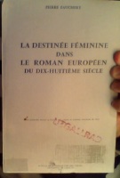 La Destinée Féminine dans Le Roman Européen du Dix-Huitième Siècle 