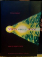 Sprog versus sprog. Mod en versets poetik 