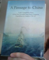 A Passage to China. Colin Campbell's diary of the first Swedish East India Company expedition to Canton, 1732-33 