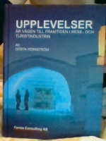 Upplevelser är vägen till framtiden i rese- och turistindustrin 