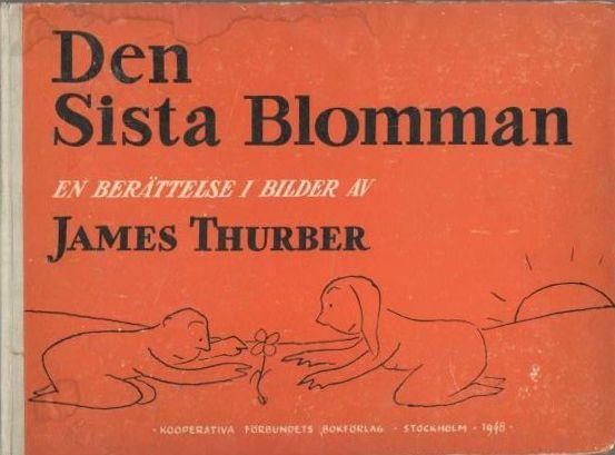 Den Sista Blomman. En berättelse i bilder 