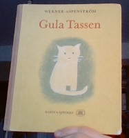 Gula Tassen. En liten historia berättad och ritad för Pontus det minnesvärda året 1961 
