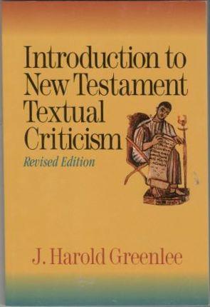 Introduction to New Testament Textual Criticism 