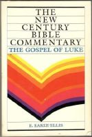 The New Century Bible Commentary. The Gospel of Luke 