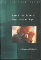 The Church in a Postliberal Age 
