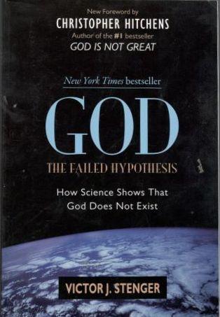 God: The Failed Hypothesis. How Science Shows That God Does Not Exist 
