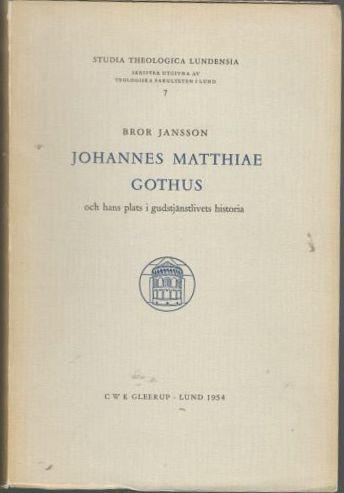 Johannes Matthiae Gothus och hans plats i gudstjänstlivets historia 
